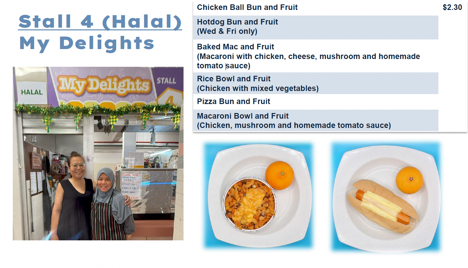 Menu for Stall 4 Halal My Delights showing food items, two women at stall, and plates of mac and hotdog bun.
