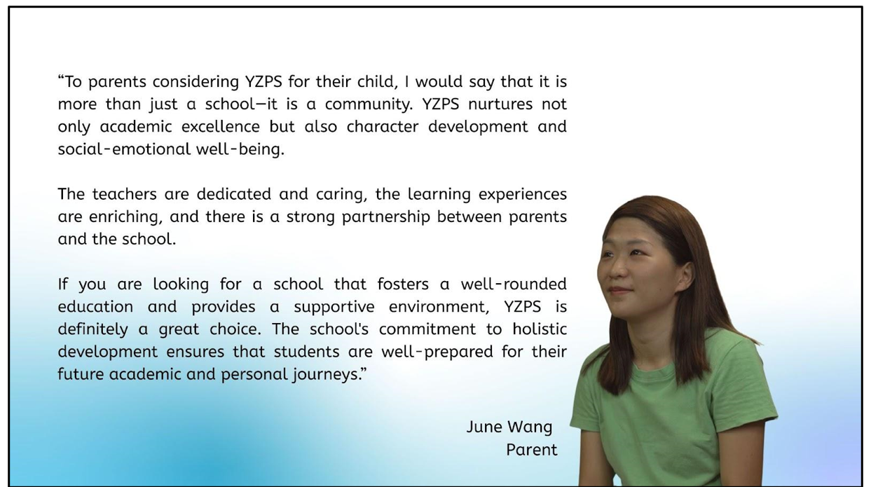 Woman named June Wang, a parent, beside a testimonial quote praising YZPS school community and holistic education.