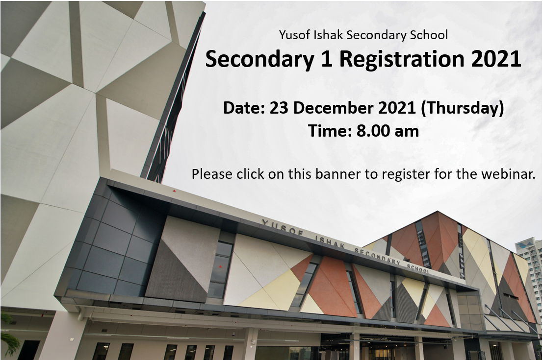 Yusof Ishak Secondary School building with text announcing Secondary 1 Registration 2021 on 23 December at 8am.