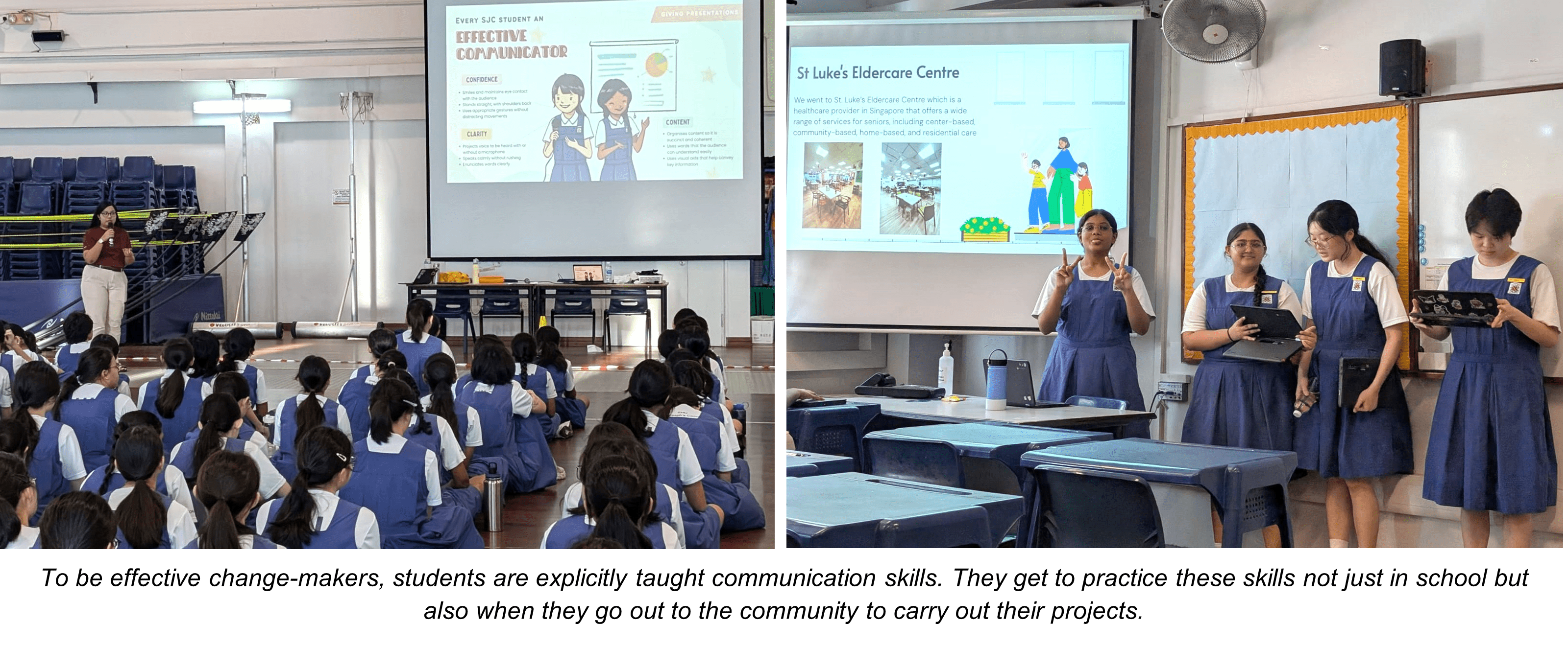 Students in blue uniforms attend a presentation in a hall and present about St Luke's Eldercare Centre in a classroom.