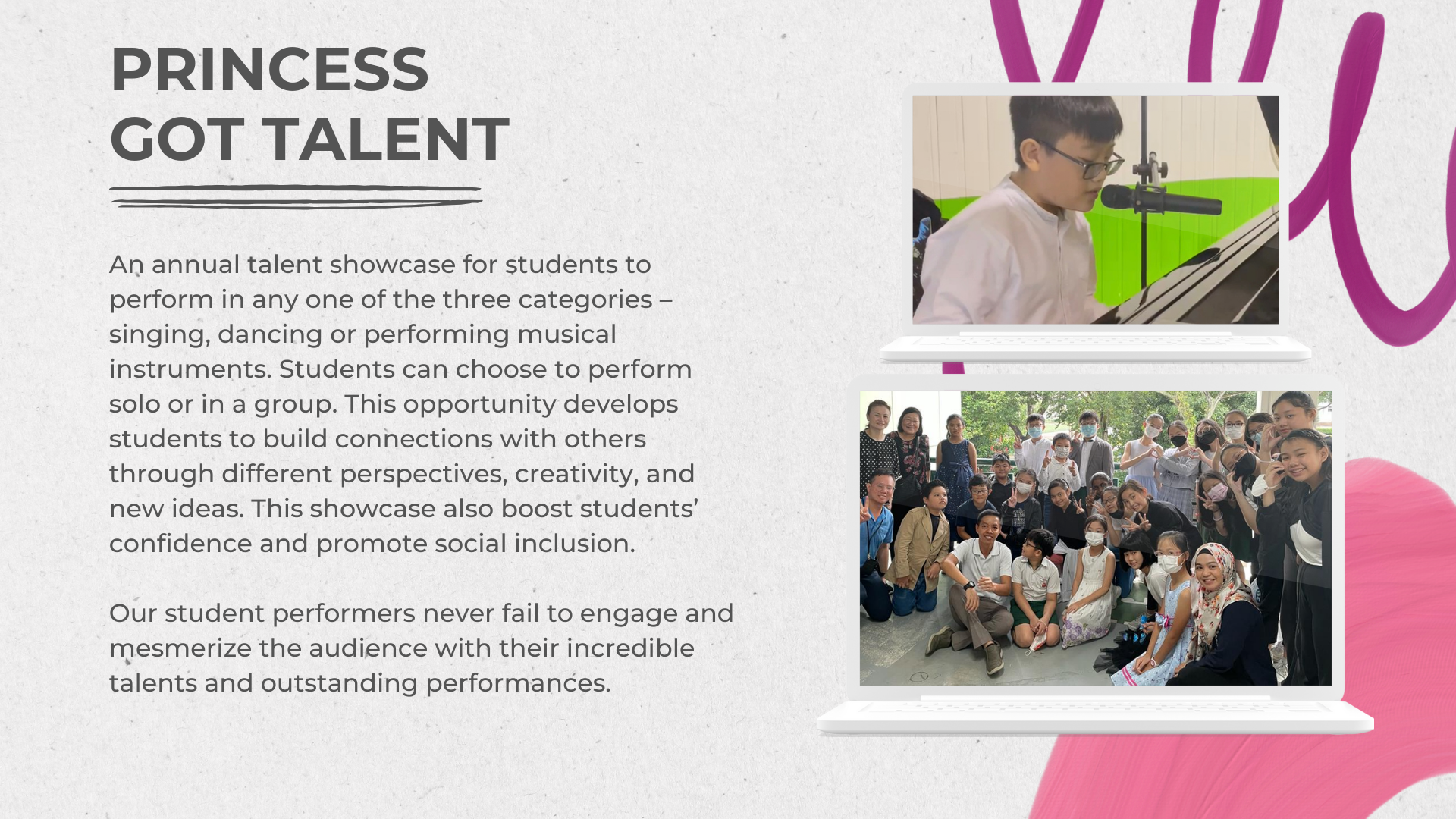 Slide titled Princess Got Talent showing a boy at a piano and a group photo of students posing together outdoors.