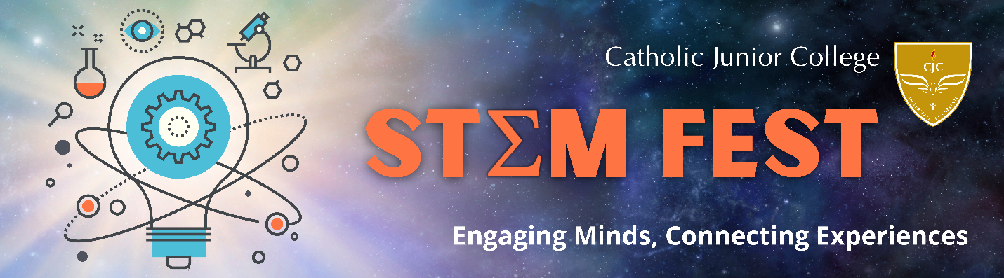 Catholic Junior College STEM Fest banner with science icons, tagline Engaging Minds, Connecting Experiences, on a space background.