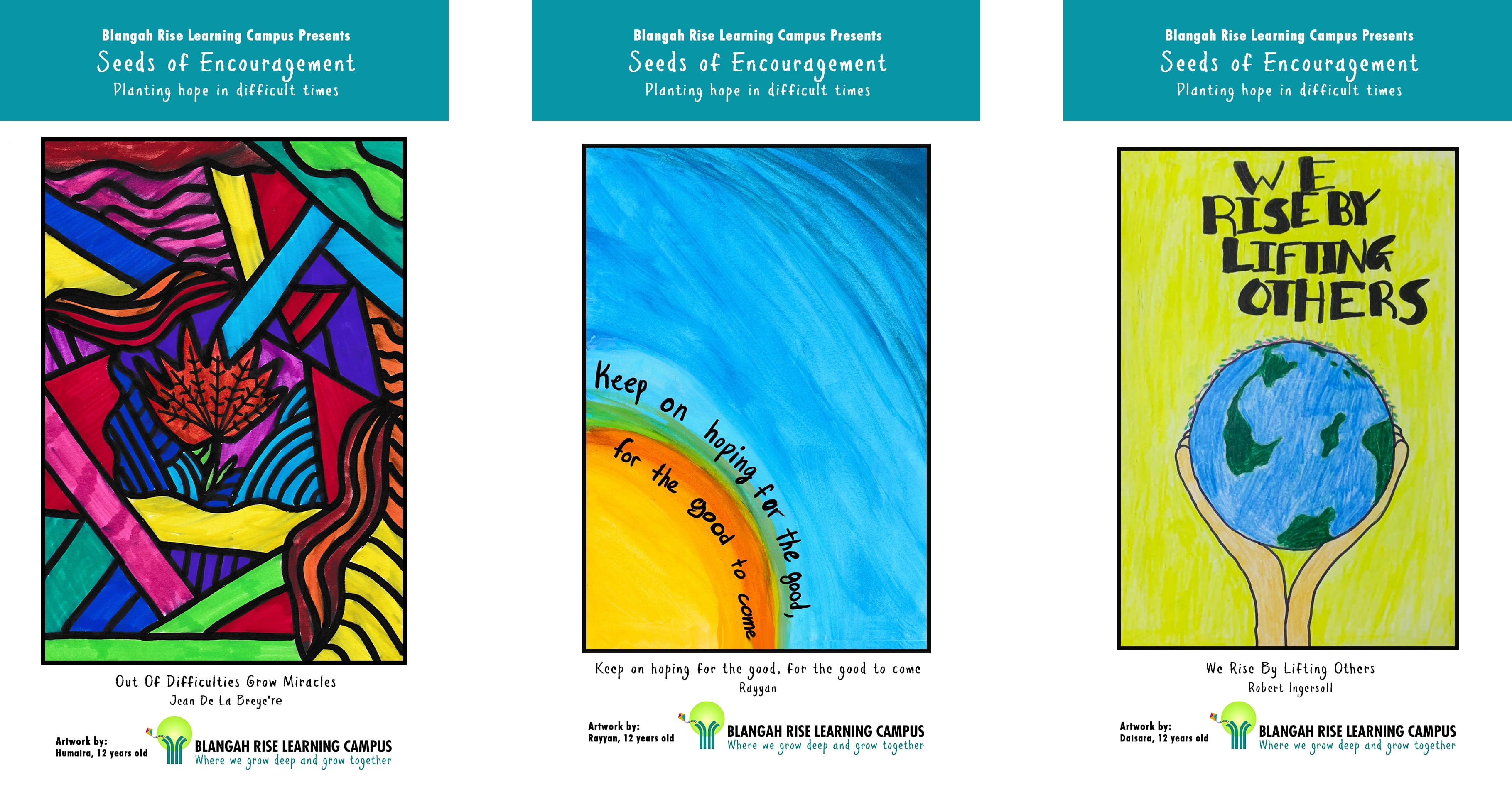 Three student artworks from Blangah Rise Learning Campus Seeds of Encouragement exhibition with hopeful quotes.
