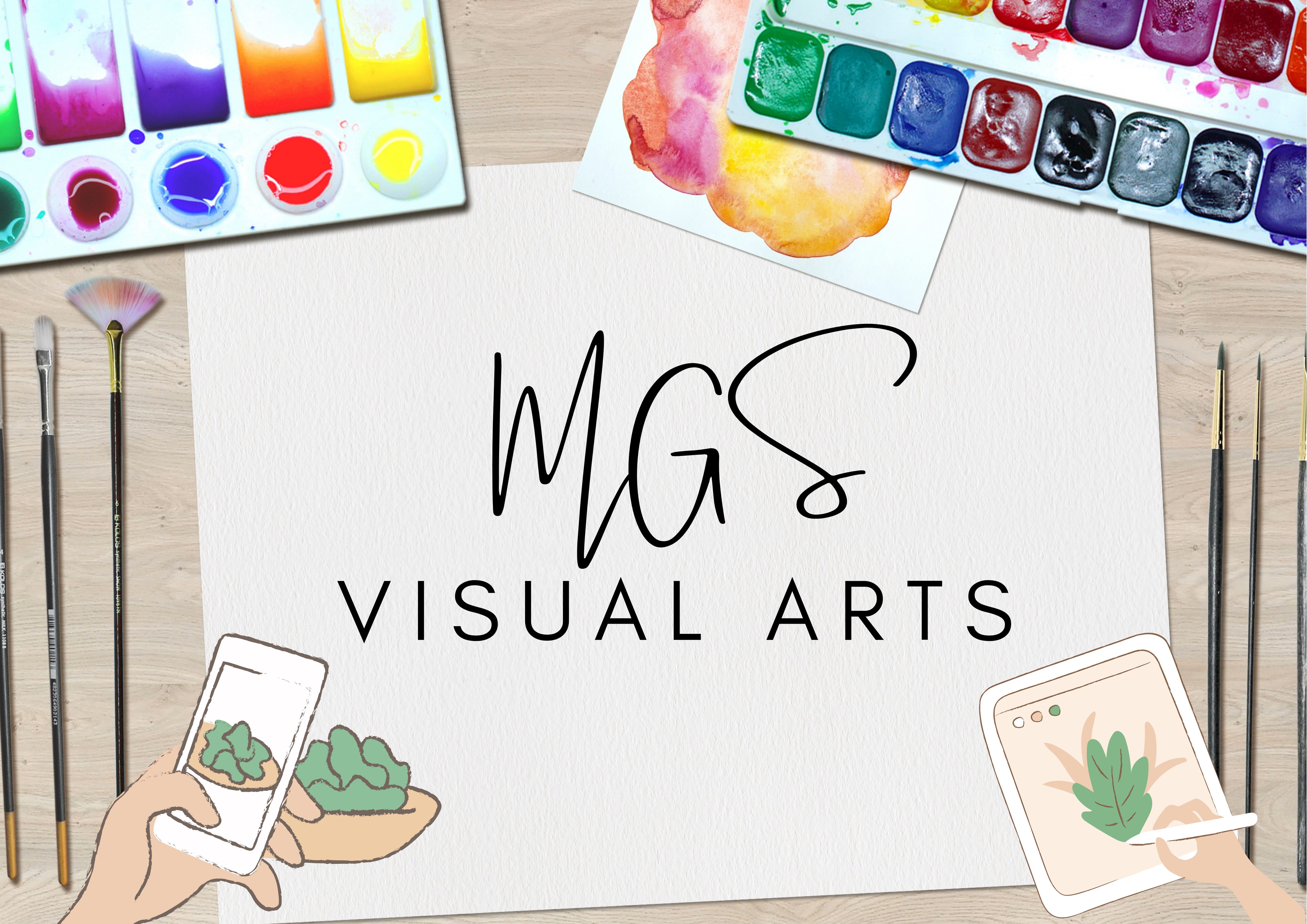 MGS Visual Arts text on paper surrounded by paint palettes, brushes, and illustrated hands holding devices.