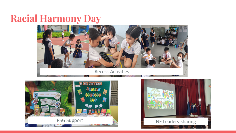 Racial Harmony Day slide showing students doing recess activities, a PSG display booth, and NE Leaders presenting on stage.