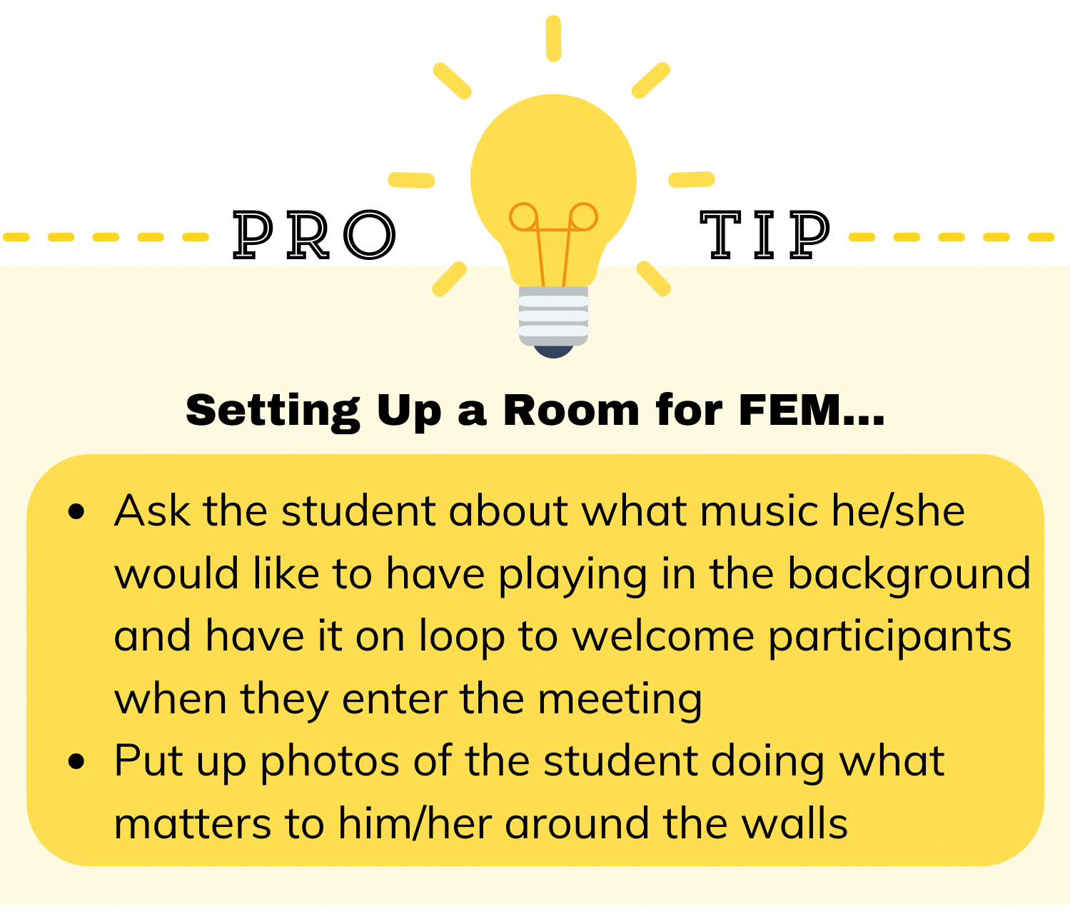 Pro Tip card about setting up a room for FEM with two bullet points on a yellow background with a lightbulb icon.