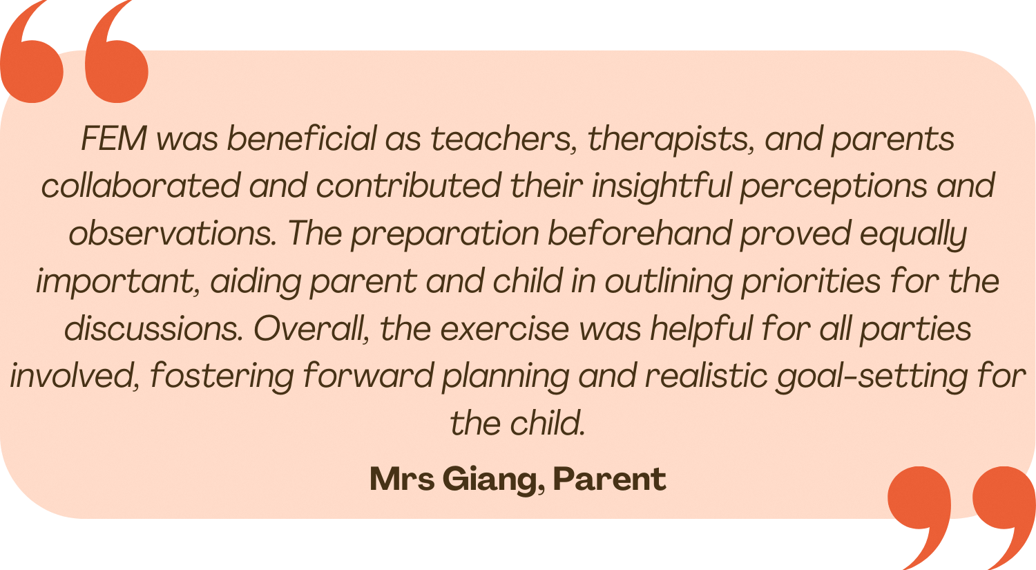 A testimonial quote from Mrs Giang, Parent, praising FEM for fostering collaboration and goal-setting for children.