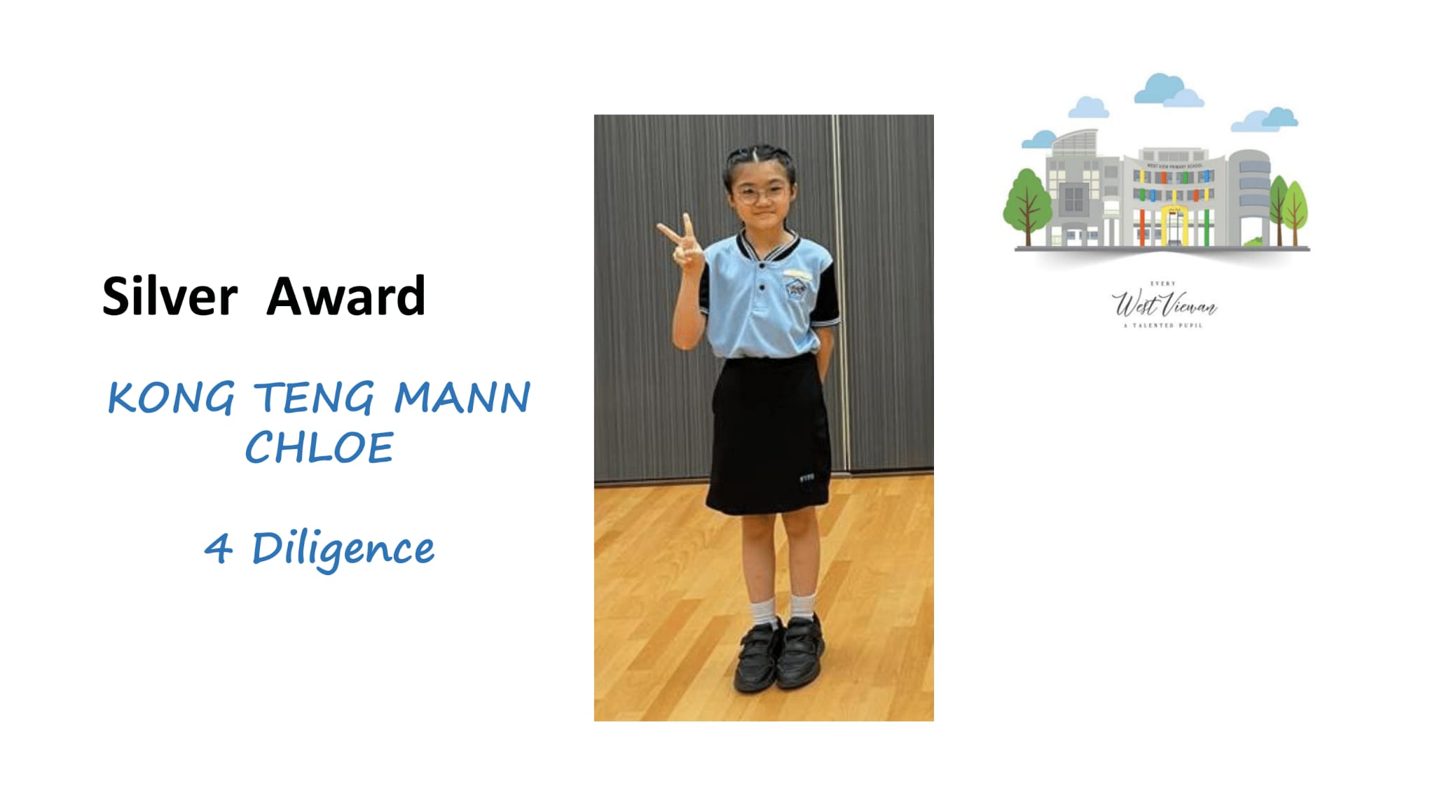 A young girl in school uniform makes a peace sign, beside text reading Silver Award, Kong Teng Mann Chloe, 4 Diligence.