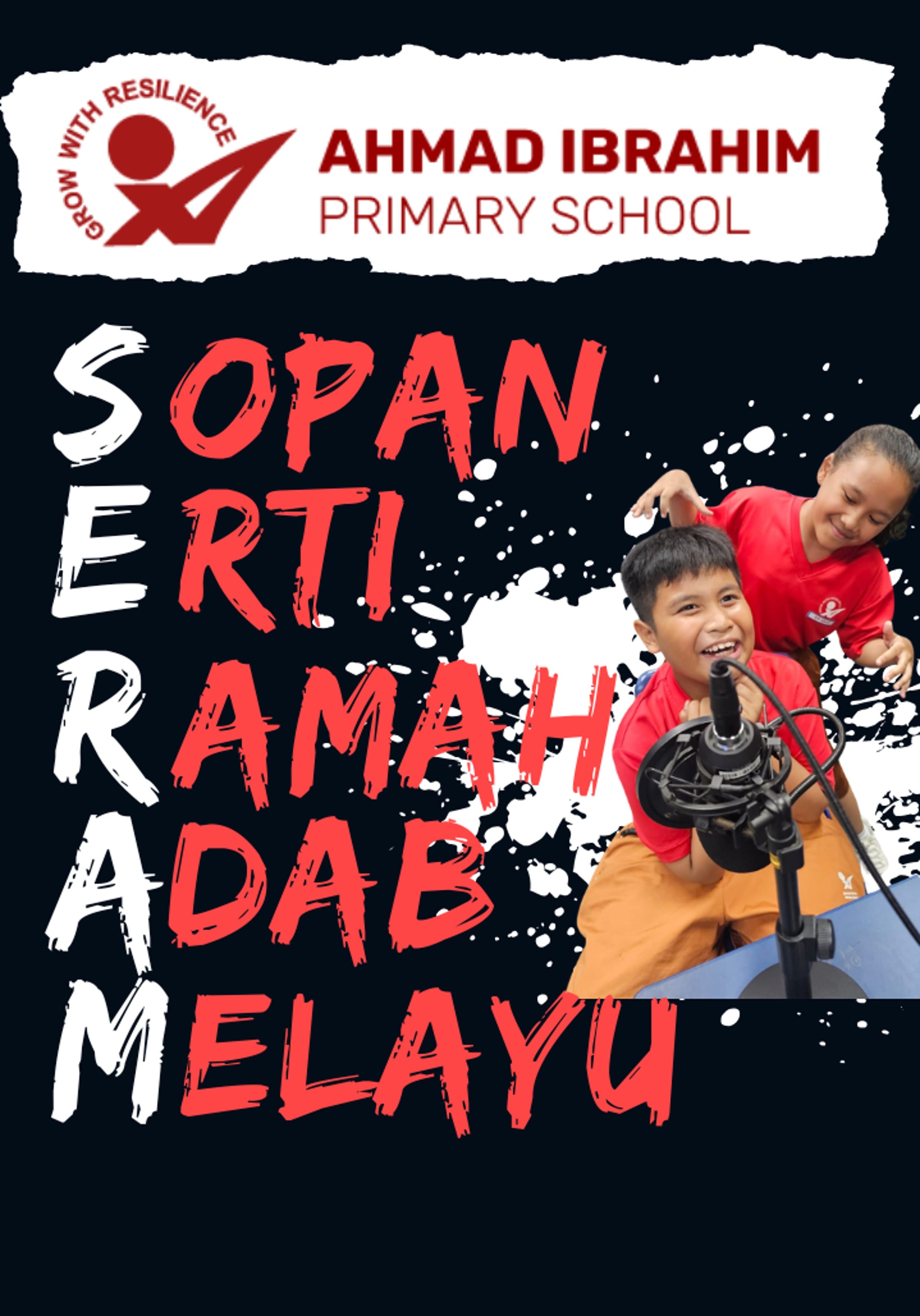 Ahmad Ibrahim Primary School poster with two smiling children near a microphone and bold text reading SERAM ADAB MELAYU.