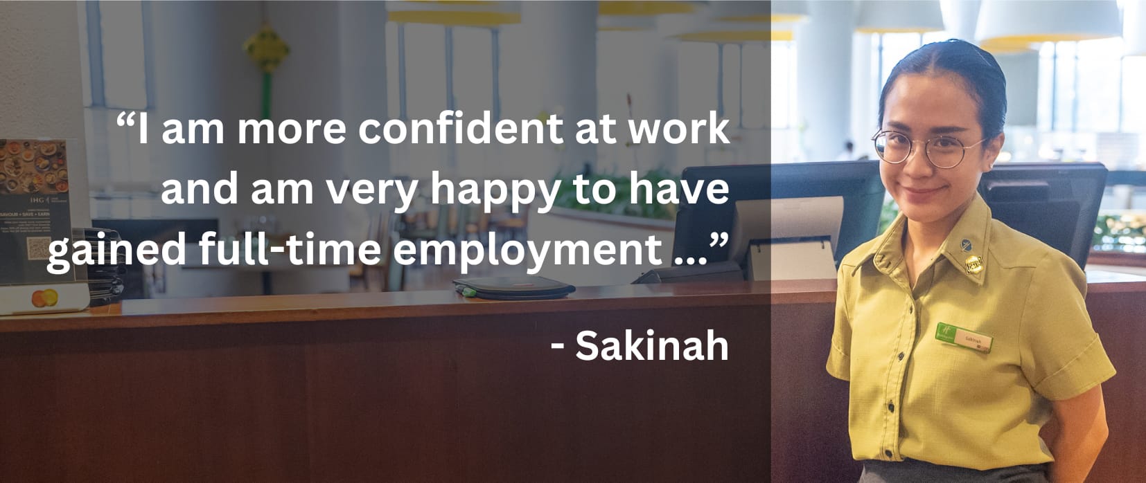 Woman named Sakinah in a yellow hotel uniform smiling at a front desk, with a quote about gaining full-time employment.