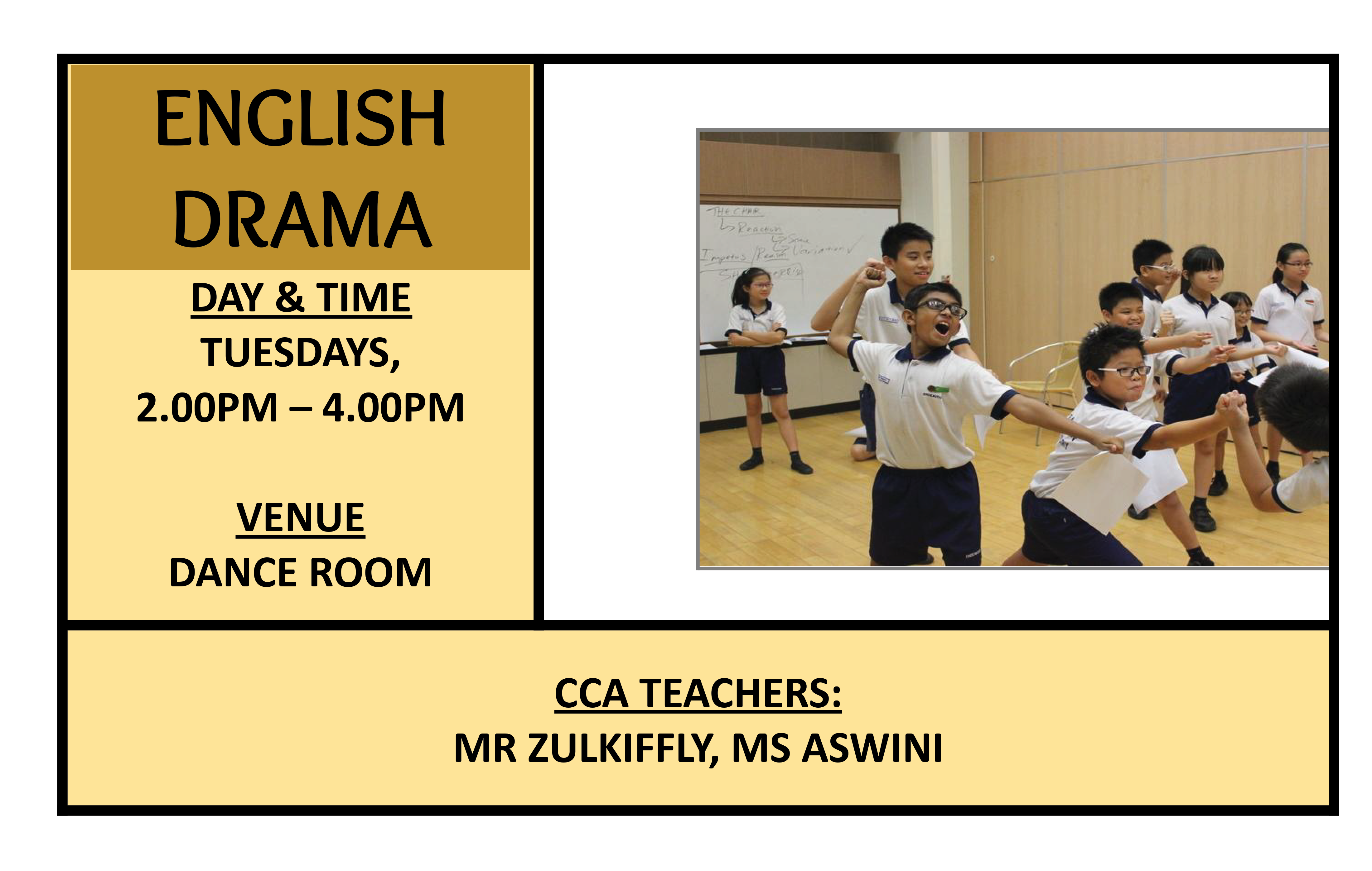 Flyer for Endeavour Primary English Drama CCA, Tuesdays 2-4pm, Dance Room, showing students acting.