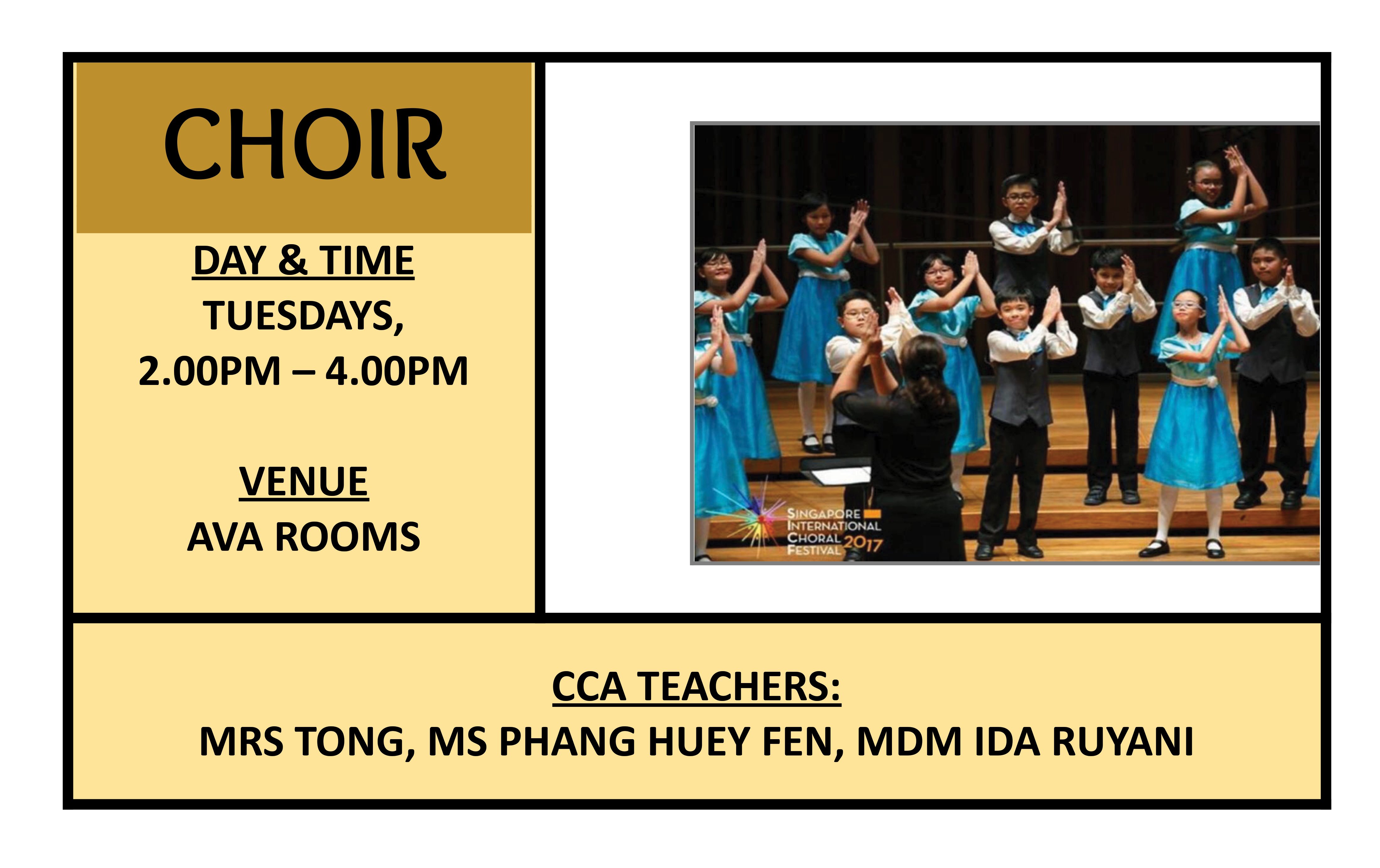 Choir CCA flyer, Tuesdays, 2-4PM, AVA Rooms, showing children in blue outfits performing on stage at Singapore International Choral Festival 2017.