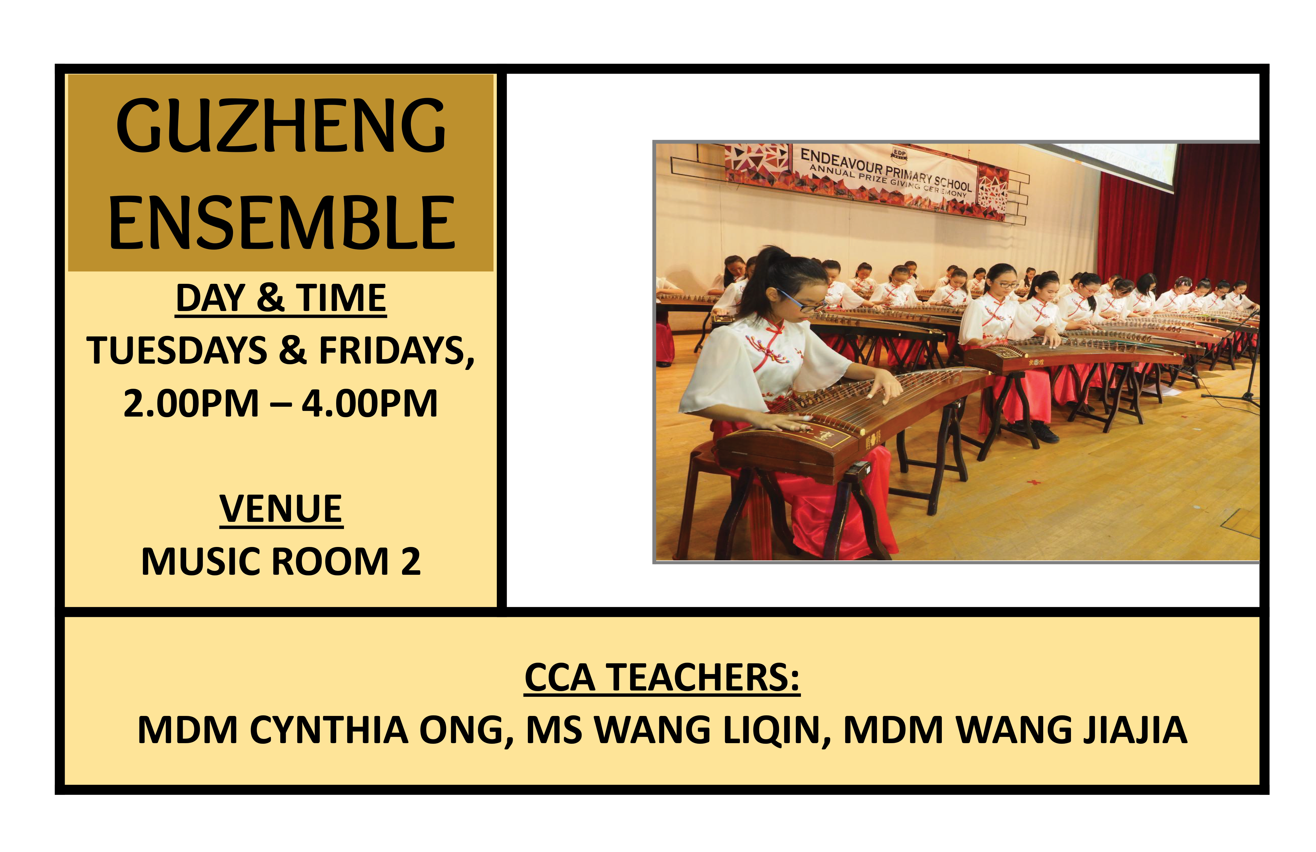 Flyer for Guzheng Ensemble CCA, Tuesday, 2-4PM, Music Room 2, showing students in white and red outfits playing guzheng instruments on a stage.