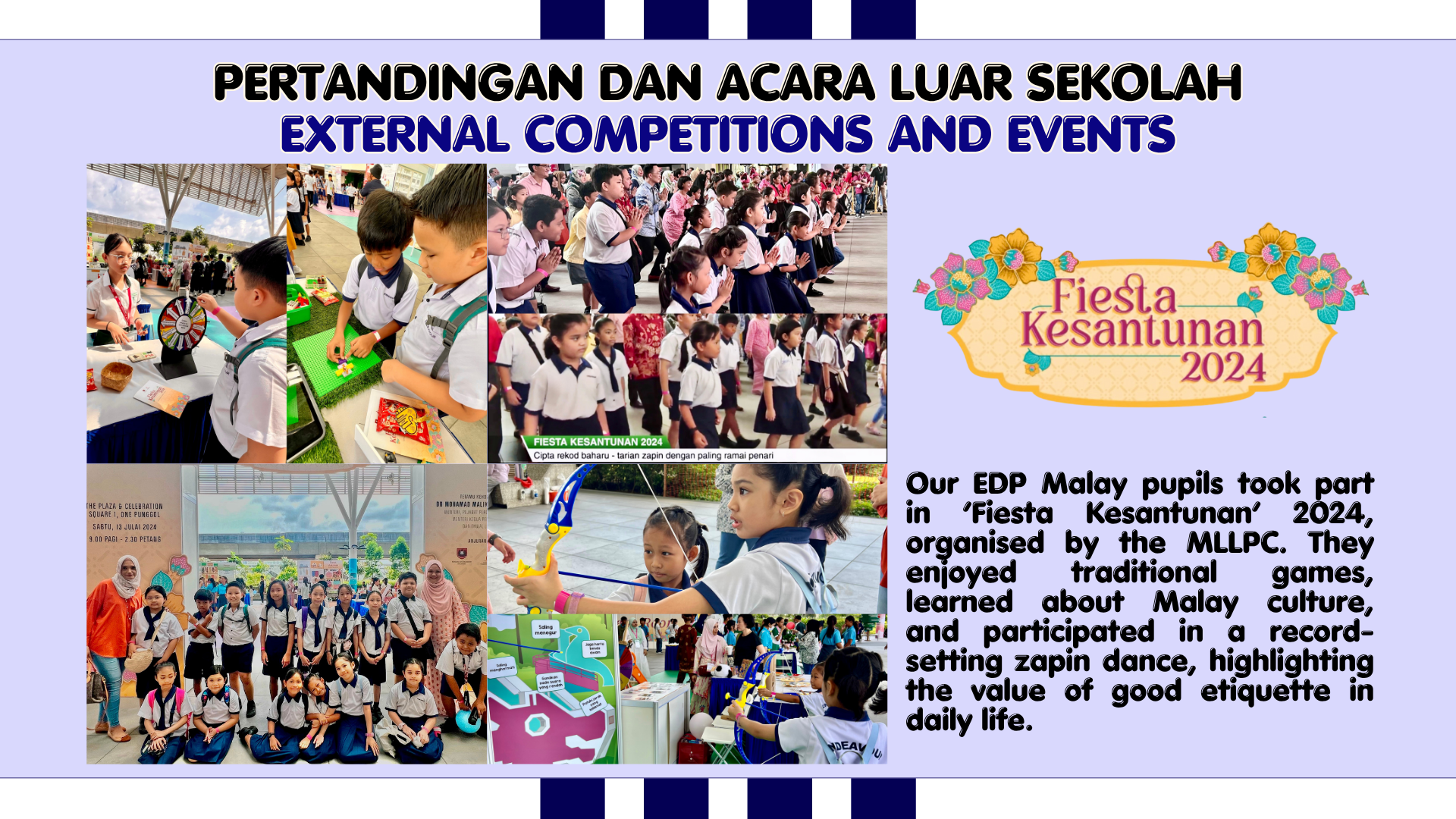 Flyer showing pupils at Fiesta Kesantunan 2024, featuring zapin dancing, traditional games, and a group photo.