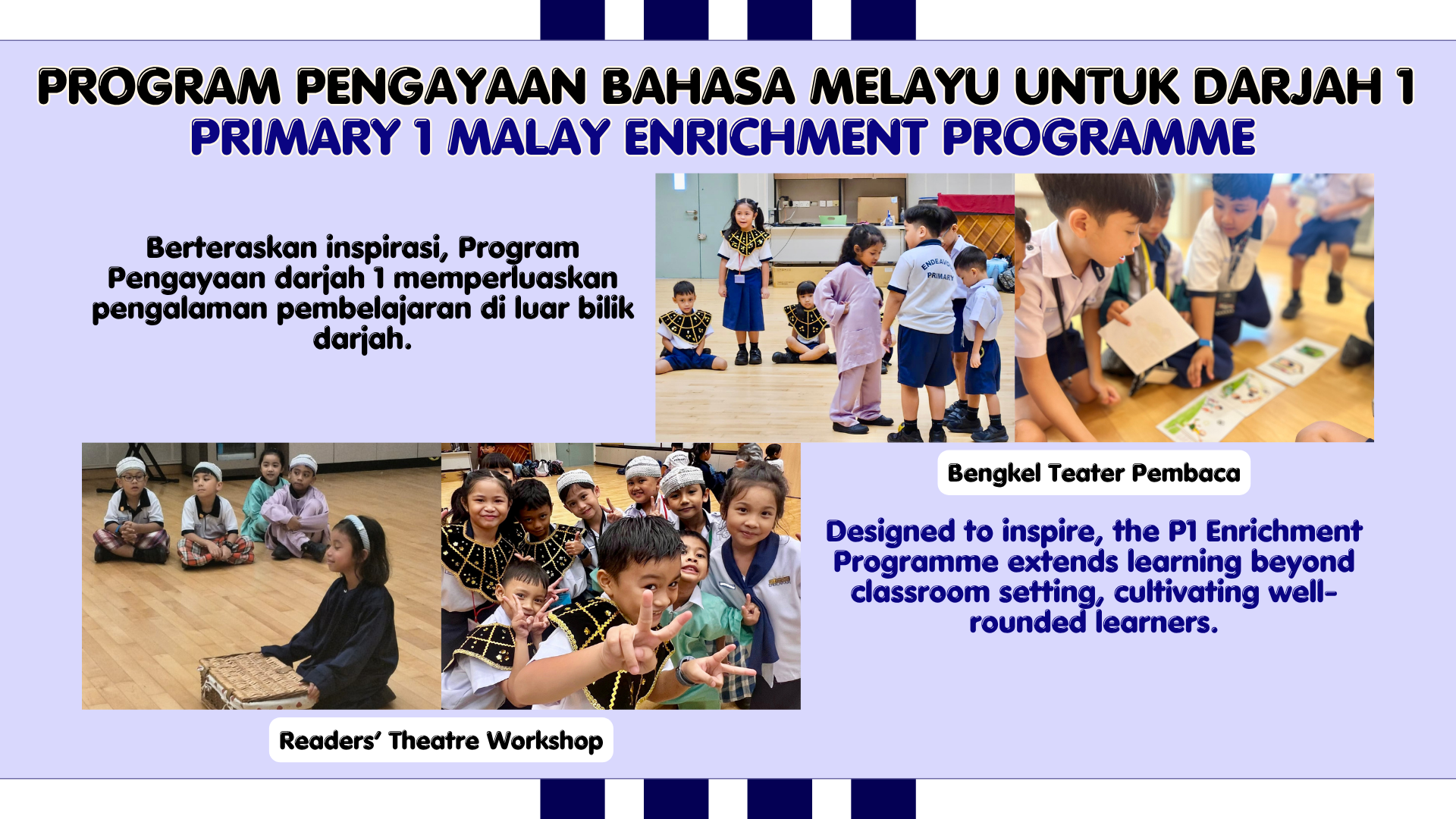 Flyer for Primary 1 Malay Enrichment Programme showing children in theatre and classroom activities.